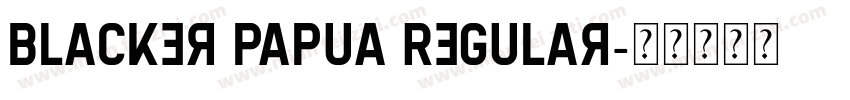 Blacker Papua Regular字体转换